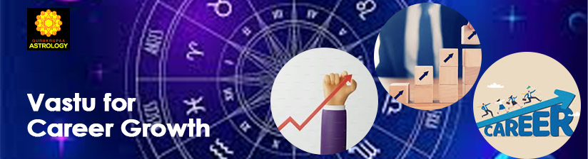 Vastu for Career Growth: Best Directions and Remedies That Actually Work